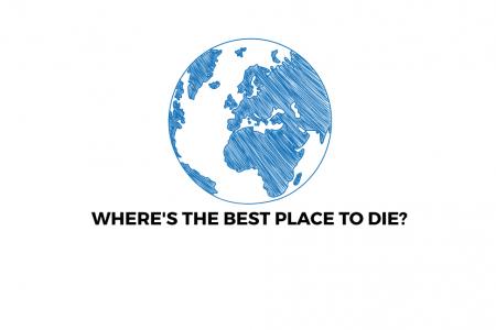Where's the best place to die?